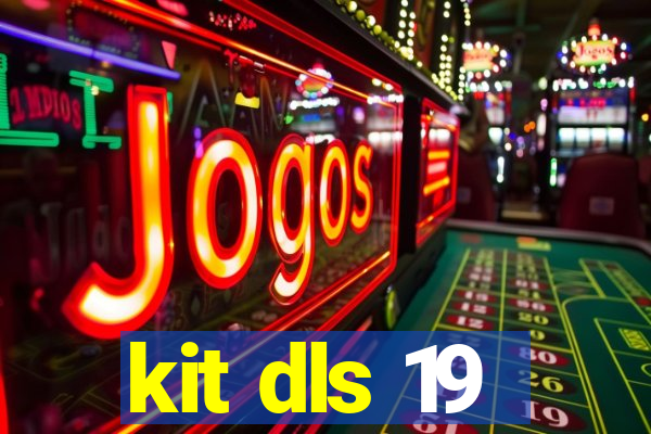 kit dls 19